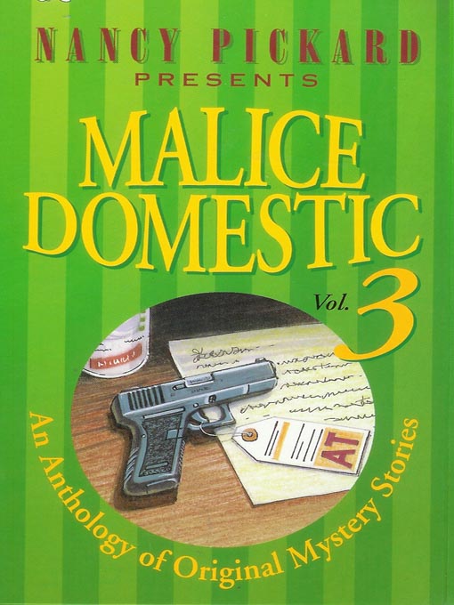 Title details for Malice Domestic, Volume 3 by Nancy Pickard - Wait list